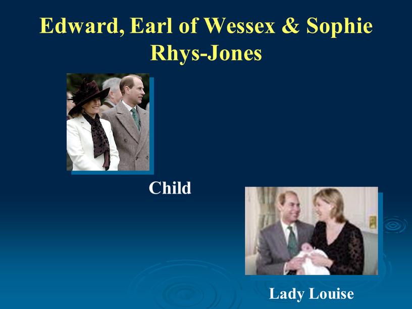 Edward, Earl of Wessex & Sophie