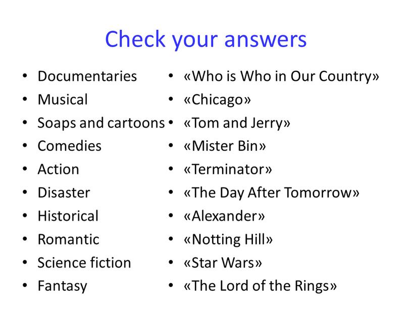 Check your answers Documentaries