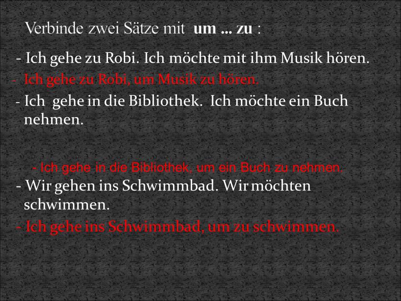 Ich gehe zu Robi. Ich möchte mit ihm