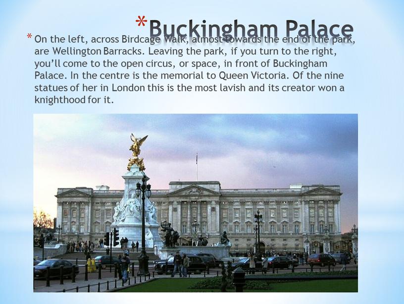 Buckingham Palace On the left, across