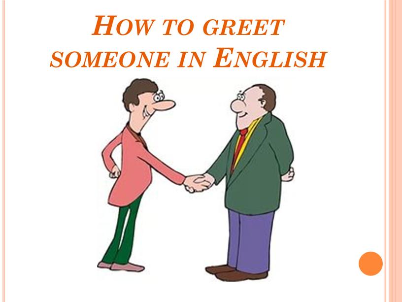 How to greet someone in English