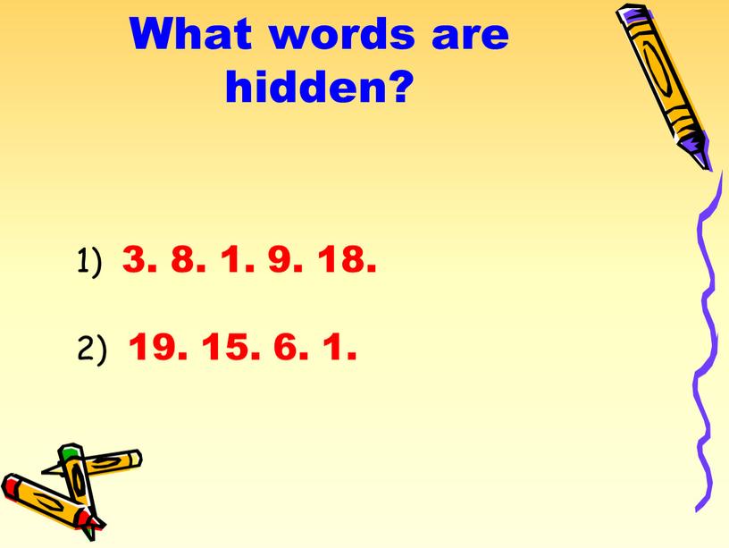 What words are hidden? 1) 3. 8