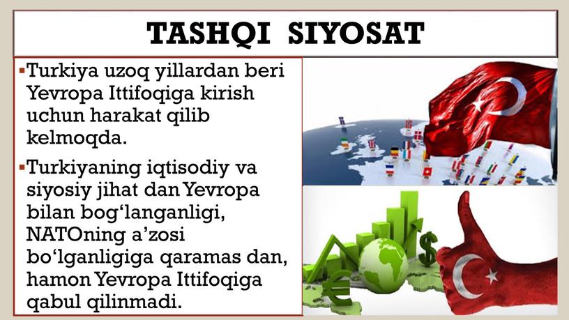 Tashqi siyosat Turkiya uzoq yillardan beri