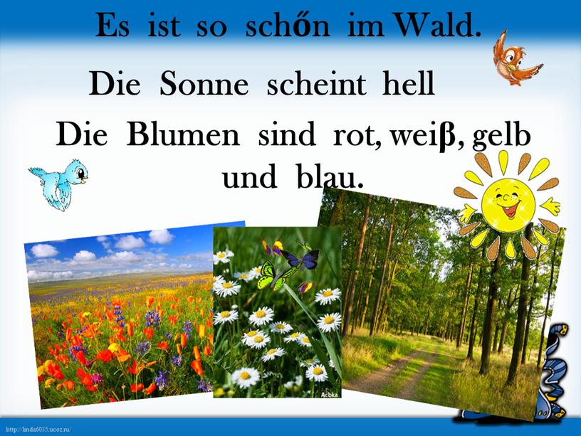 Es ist so schőn im Wald. Die