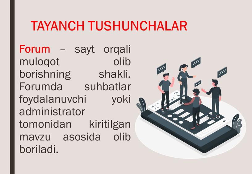 TAYANCH TUSHUNCHALAR Forum – sayt orqali muloqot olib borishning shakli