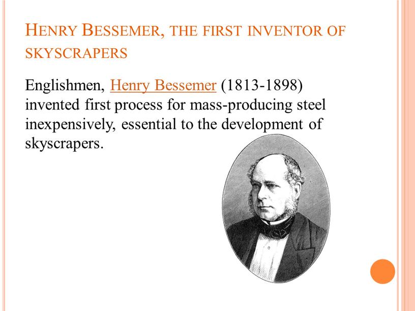 Henry Bessemer, the first inventor of skyscrapers