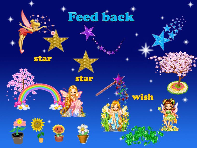 Feed back star star wish