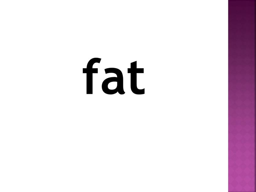 fat