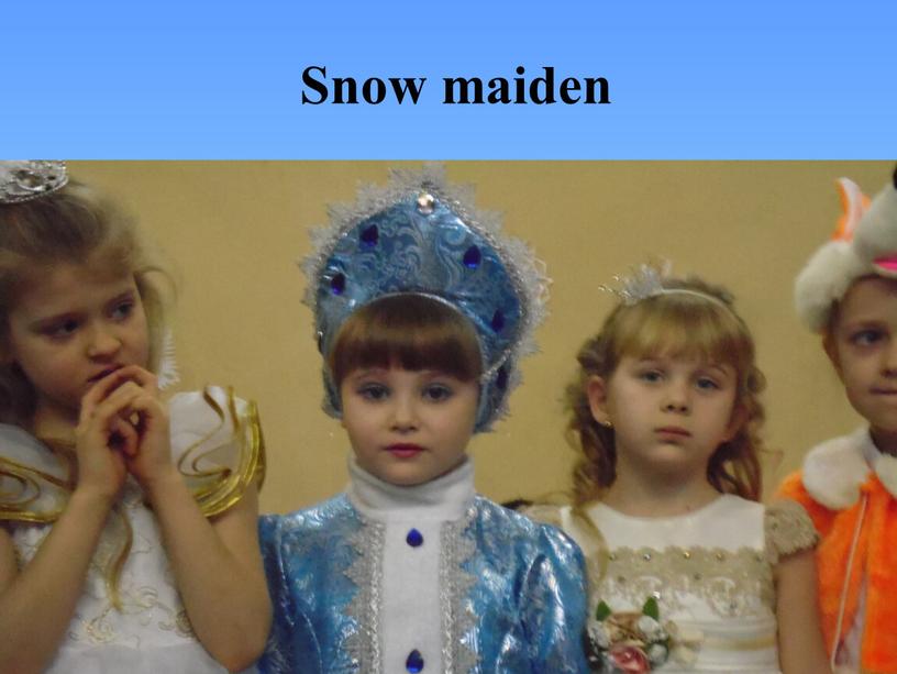 Snow maiden