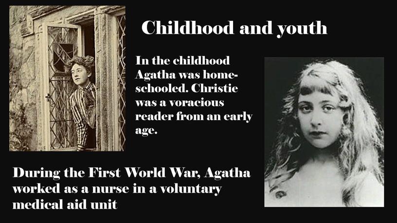 Childhood and youth In the childhood