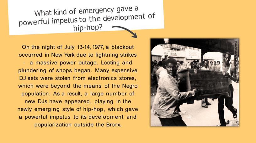 What kind of emergency gave a powerful impetus to the development of hip-hop?