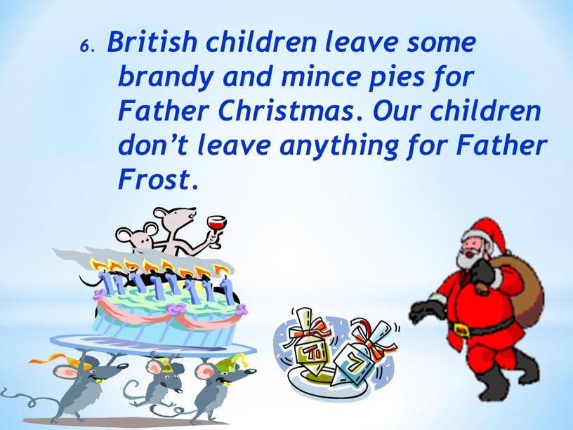British children leave some brandy and mince pies for