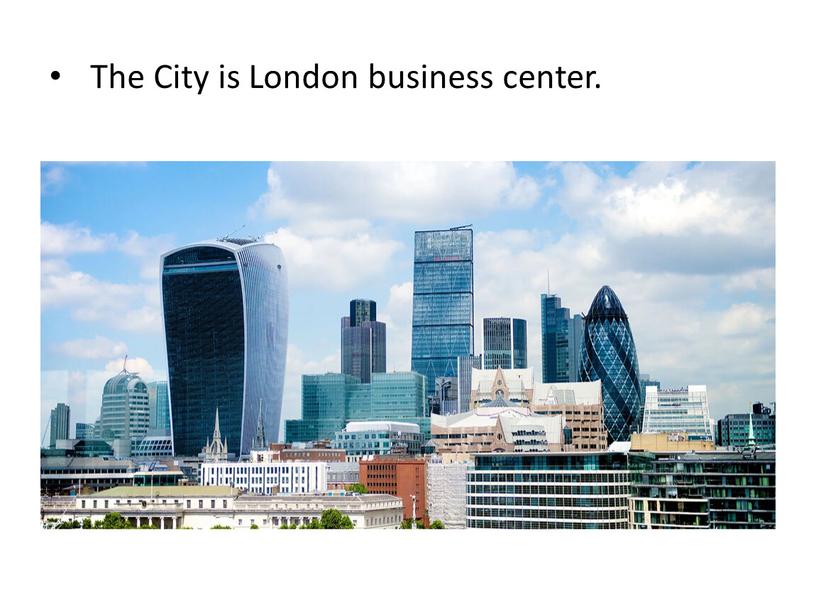 The City is London business center