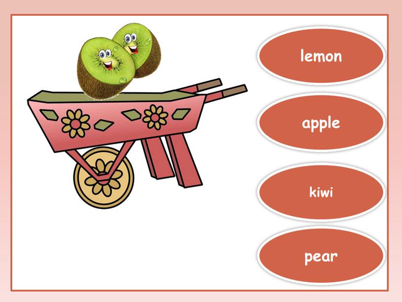kiwi pear apple lemon