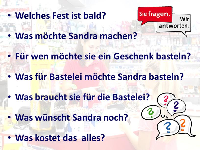 Welches Fest ist bald? Was möchte