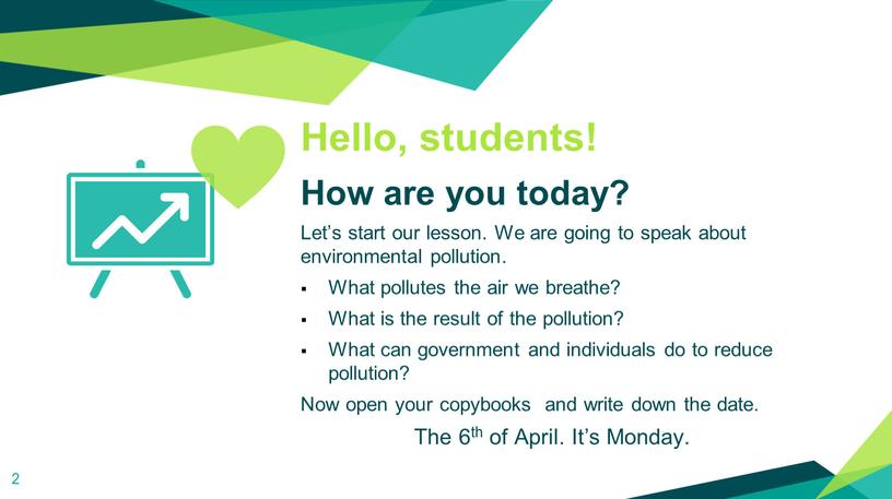 Hello, students! How are you today?