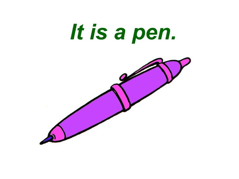 It is a pen.