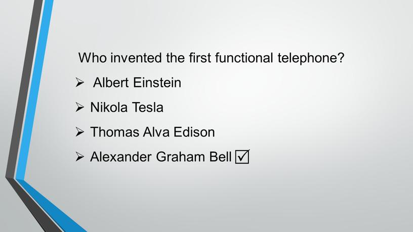 Who invented the first functional telephone?