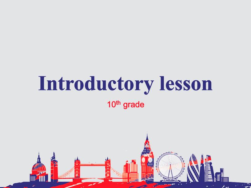 Introductory lesson 10th grade