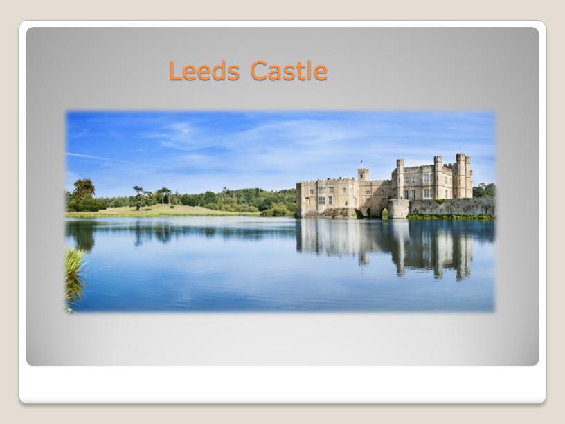 Leeds Castle