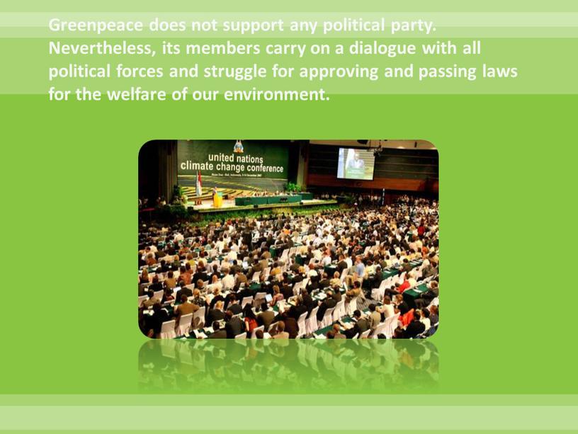 Greenpeace does not support any political party