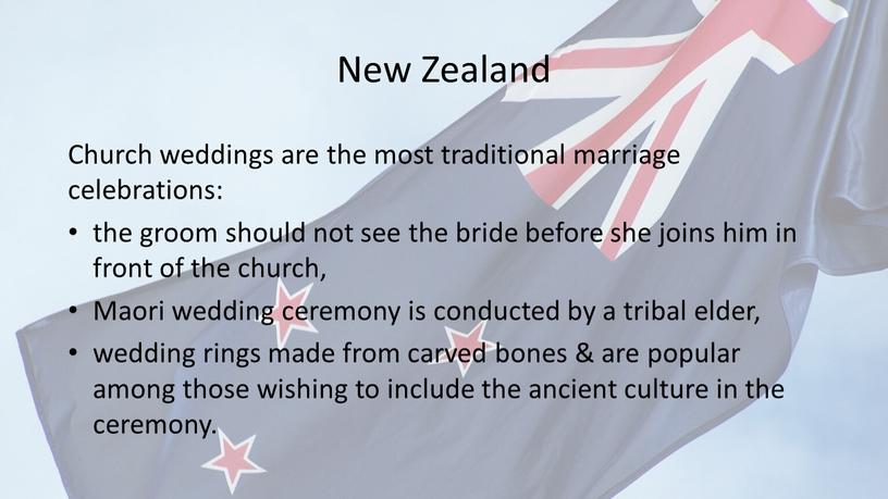 New Zealand Church weddings are the most traditional marriage celebrations: the groom should not see the bride before she joins him in front of the…