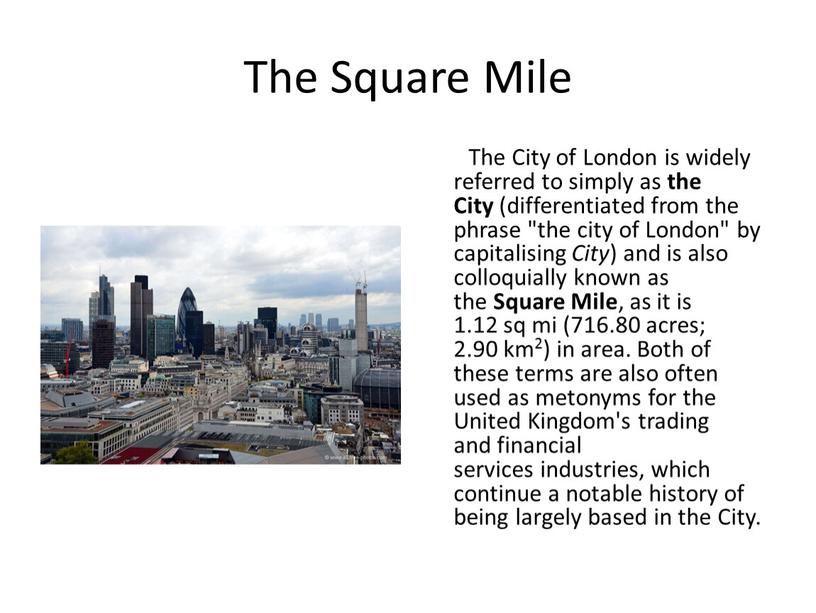 The Square Mile The City of