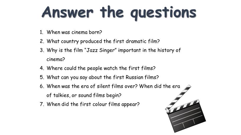 Answer the questions When was cinema born?