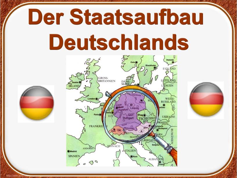 Der Staatsaufbau Deutschlands