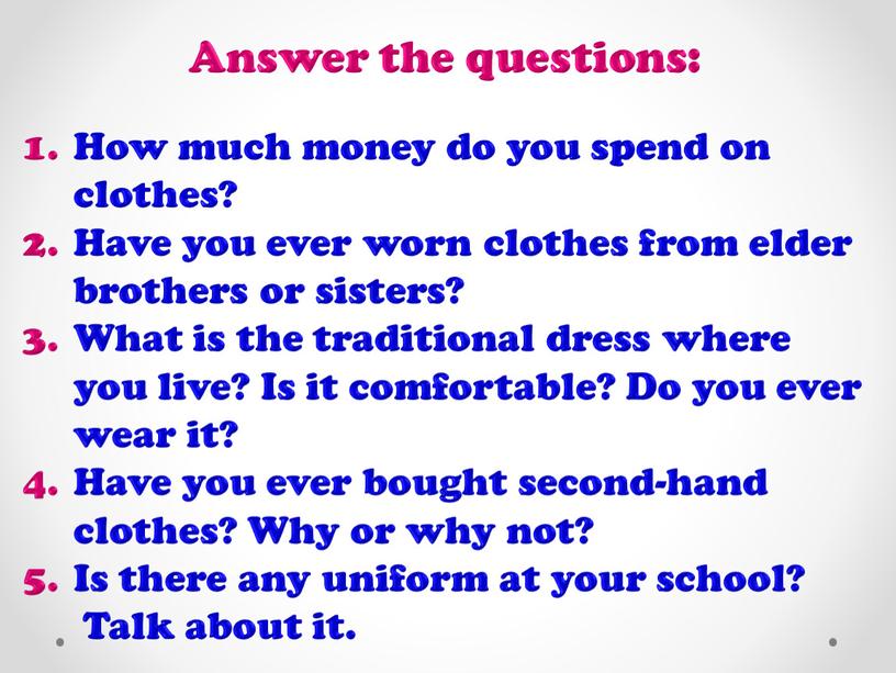 How much money do you spend on clothes?