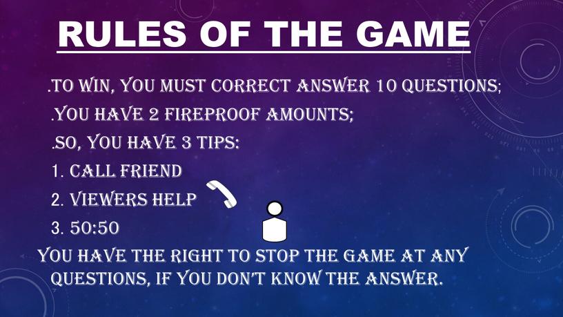 RULES OF THE GAME .TO WIN, YOU