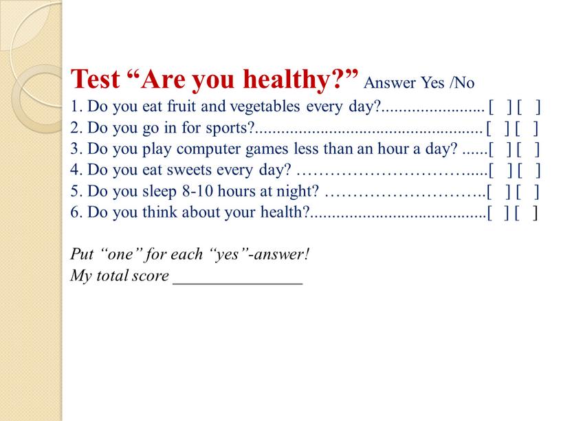 Test “Are you healthy?” Answer