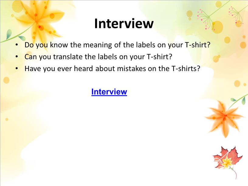 Interview Do you know the meaning of the labels on your