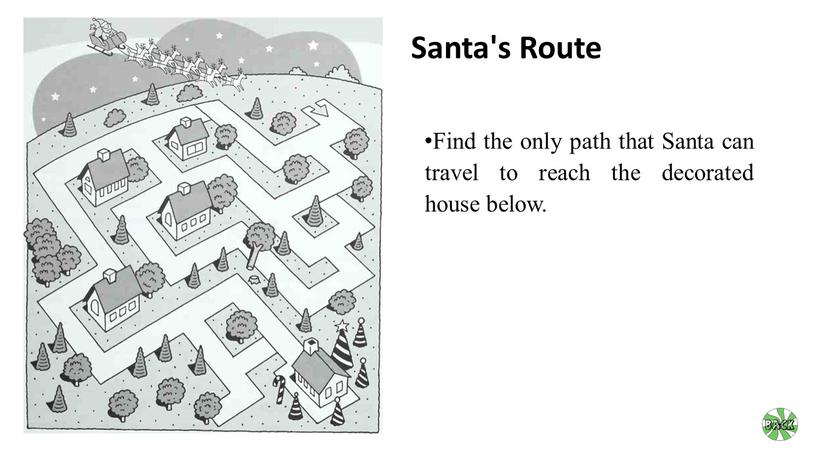 Santa's Route Find the only path that