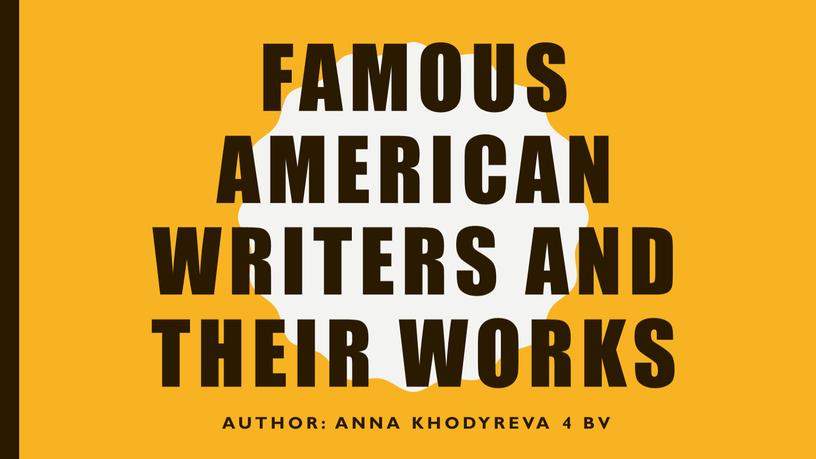 Famous American writers and their works author: