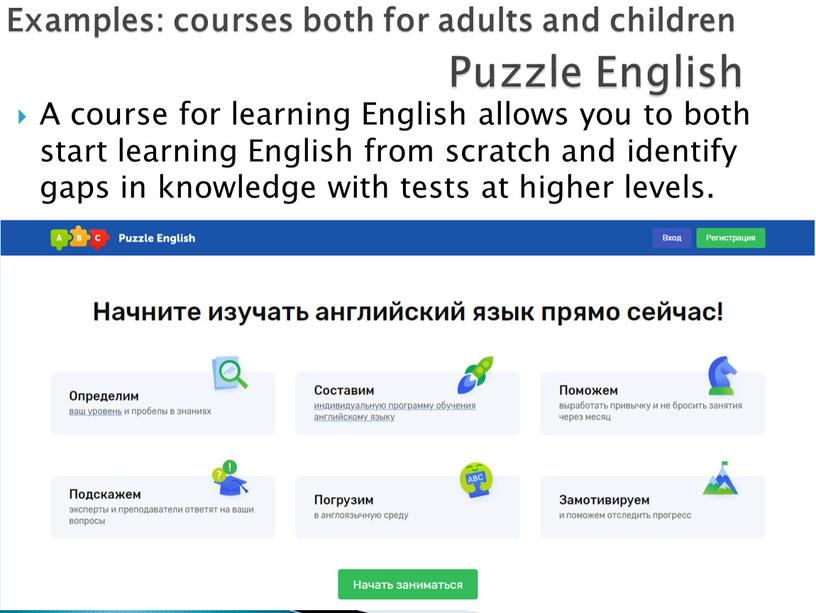 A course for learning English allows you to both start learning
