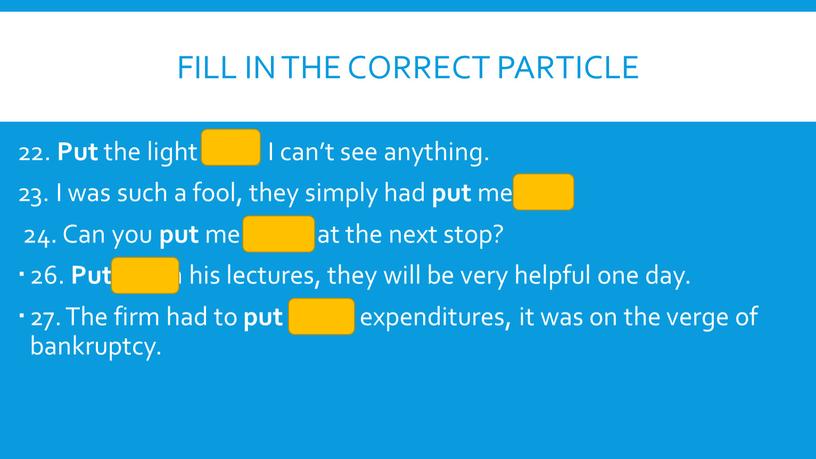 Fill in the correct particle 22