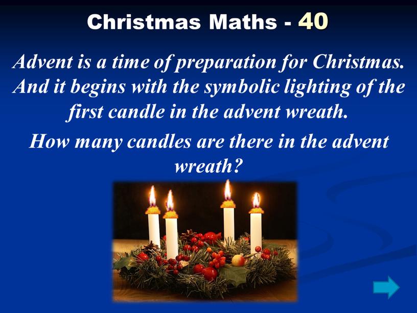 Christmas Maths - 40 Advent is a time of preparation for