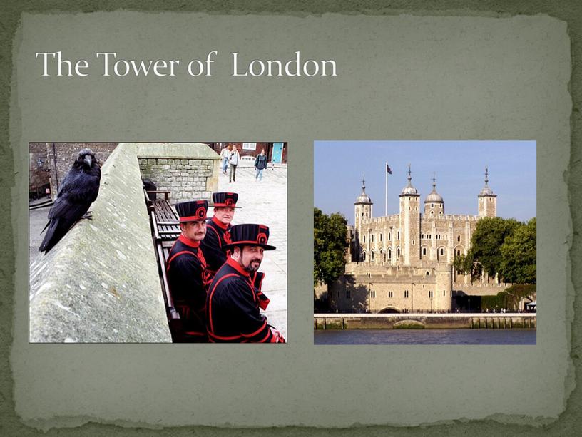 The Tower of London