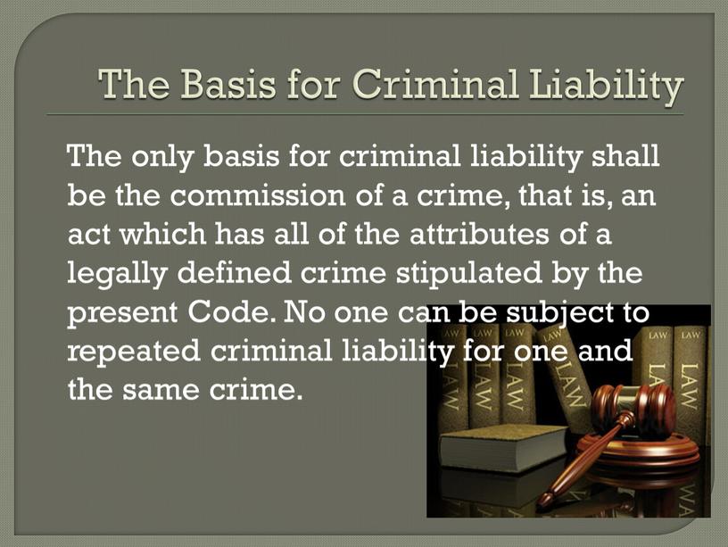 The Basis for Criminal Liability