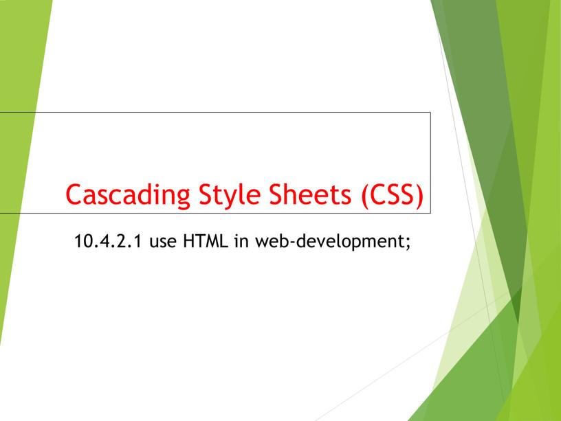 Cascading Style Sheets (CSS) 10