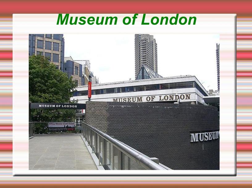 Museum of London