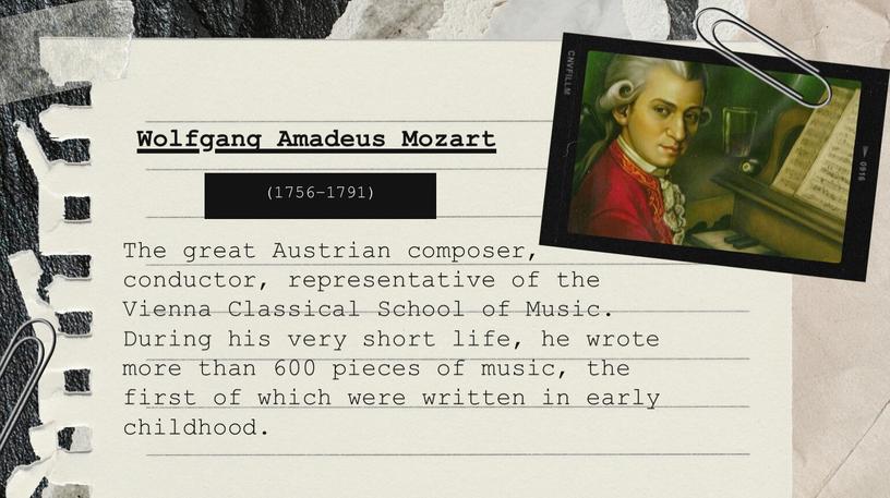 The great Austrian composer, conductor, representative of the