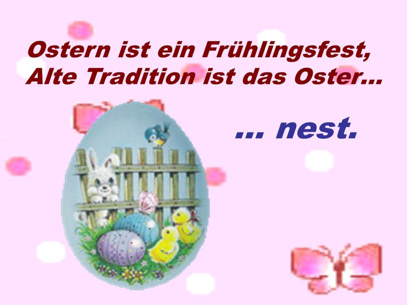 Ostern ist ein Frühlingsfest, Alte