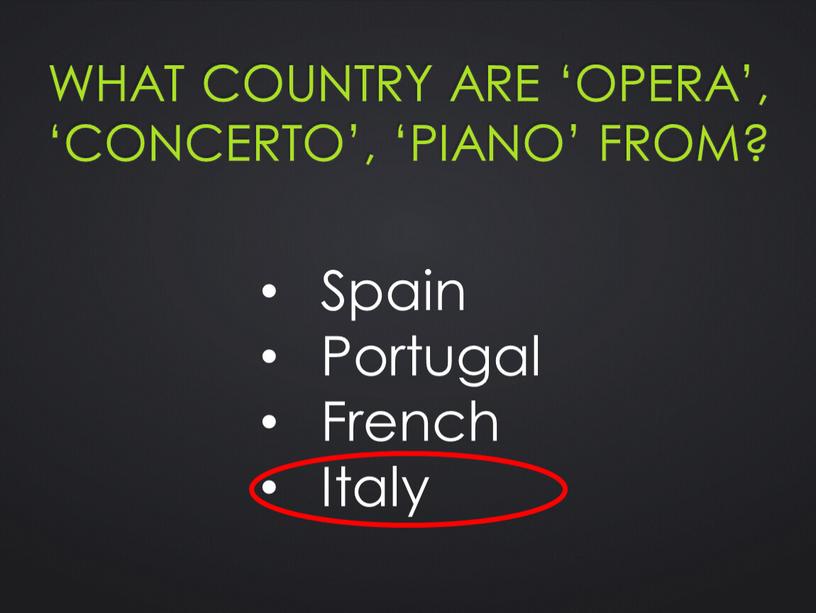What country are ‘opera’, ‘concerto’, ‘piano’ from?