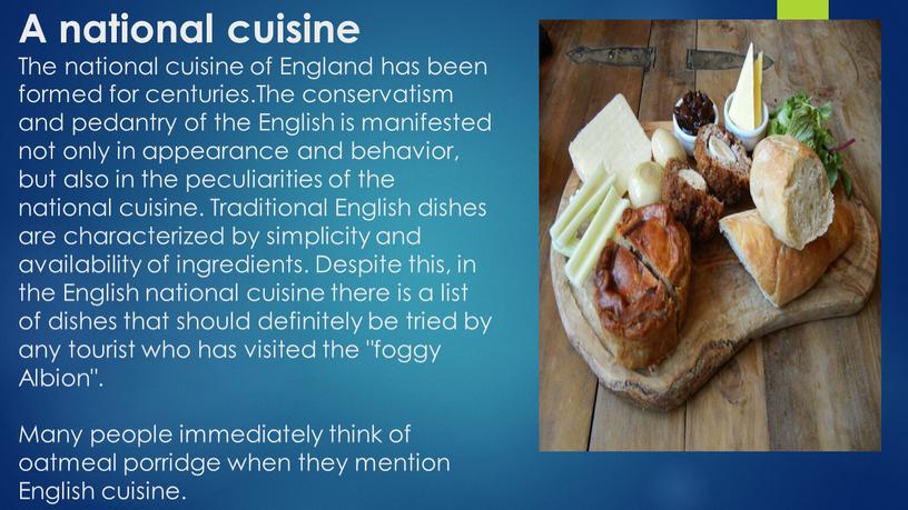 A national cuisine The national cuisine of