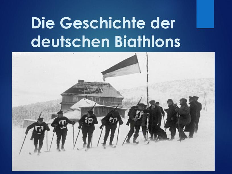 Die Geschichte der deutschen Biathlons
