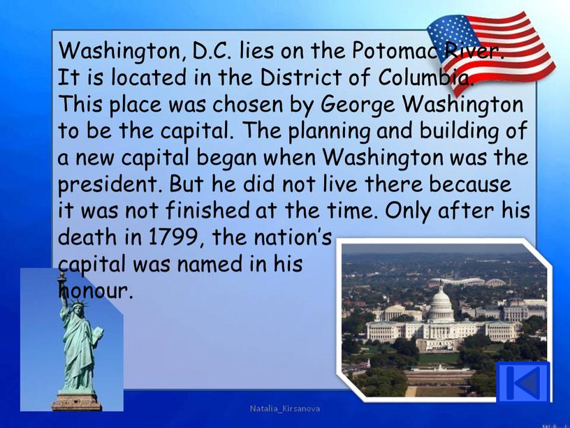 Washington, D.C. lies on the Potomac