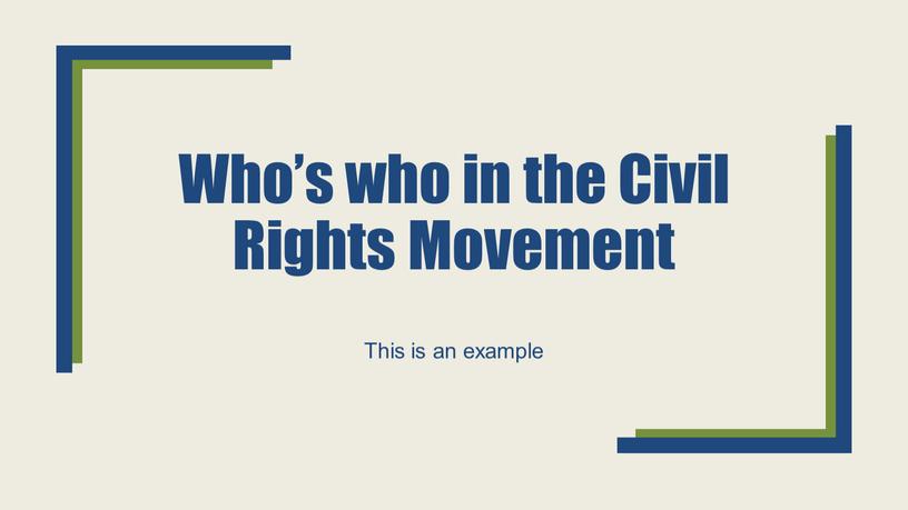 Who’s who in the Civil Rights Movement