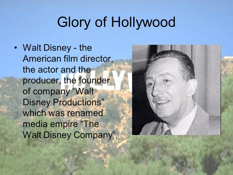 Glory of Hollywood Walt Disney - the